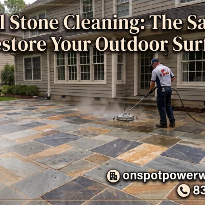 Natural Stone Cleaning: The Safe Way to Restore Outdoor Surfaces